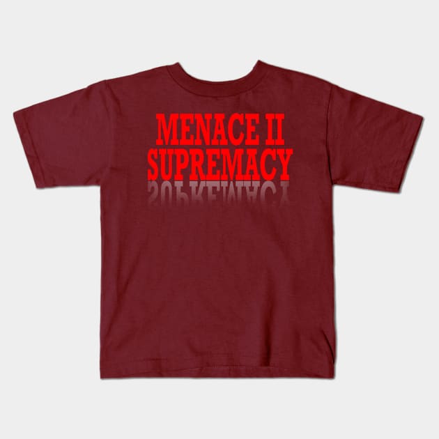 Supremacy Authority Menace Harm Trouble Protest Resist T Shirt Kids T-Shirt by wonderlandtshirt